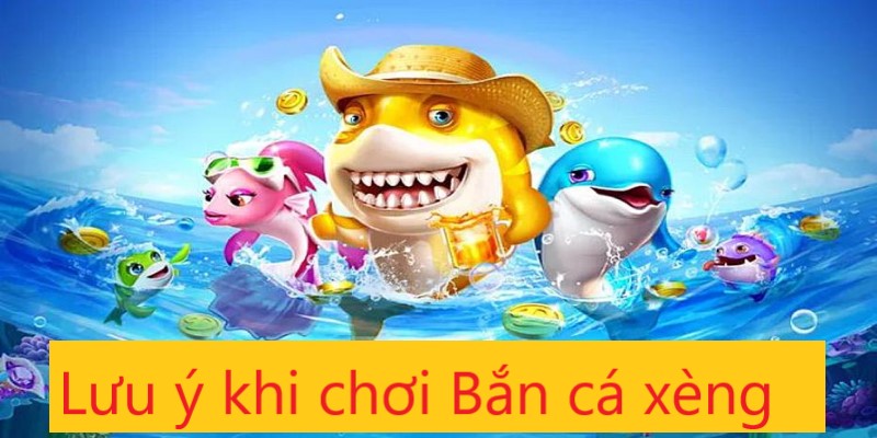 Lưu ý để tham gia bắn cá thành công