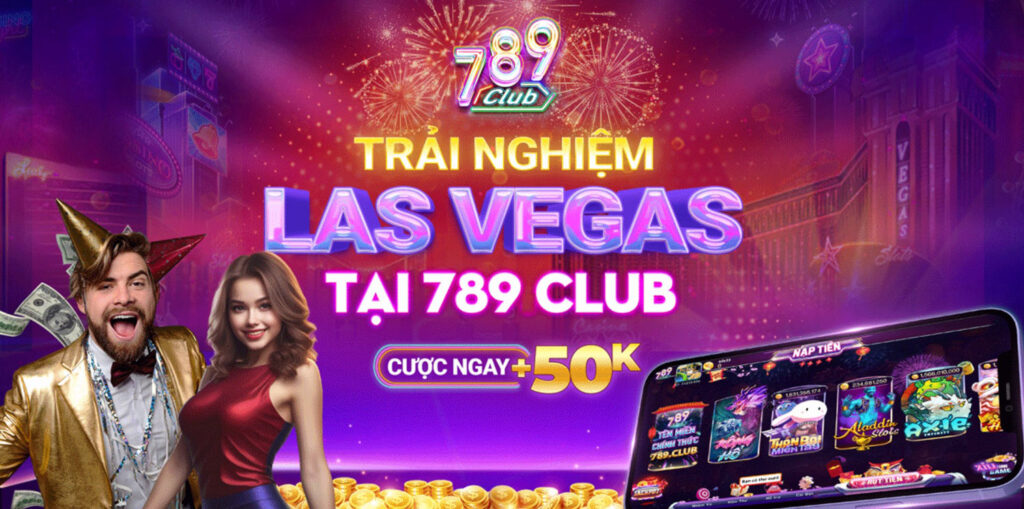 Trải nghiệm las vegas tại 789club